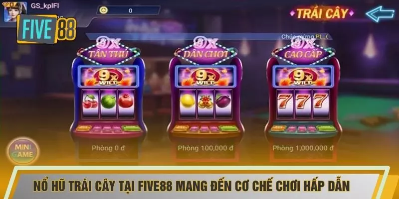 Nổ hũ trái cây tại FIVE88 mang đến cơ chế chơi hấp dẫn